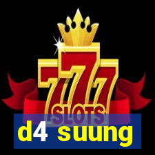 d4 suung